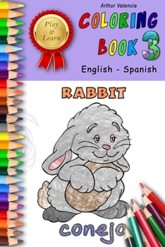 Paperback Play & Learn Coloring Book 3: English - Spanish Book
