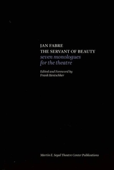 Paperback Jan Fabre: The Servant of Beauty: Seven Monologues for the Theatre Book