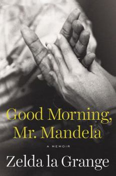 Hardcover Good Morning, Mr. Mandela Book