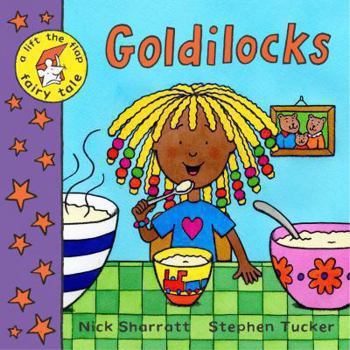 Paperback Goldilocks. Nick Sharratt, Stephen Tucker Book