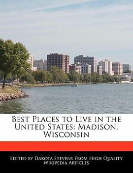 Best Places to Live in the United States : Madison, Wisconsin