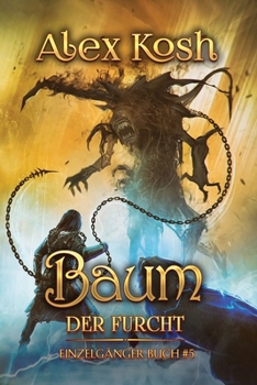 Paperback Baum der Furcht (Einzelgänger Buch 5): LitRPG-Serie [German] Book