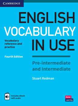 Paperback English Vocabulary in Use Pre-Intermediate and Intermediate Book with Answers and Enhanced eBook: Vocabulary Reference and Practice Book
