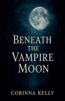 Paperback Beneath the Vampire Moon Book