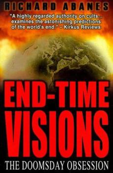 Paperback End-Time Visions: The Doomsday Obsession Book