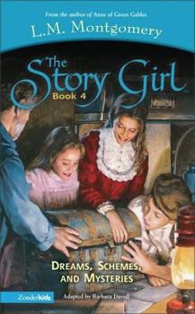 Dreams, Schemes and Mysteries - Book #4 of the Story Girl