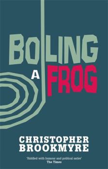 Boiling a Frog - Book #3 of the Jack Parlabane