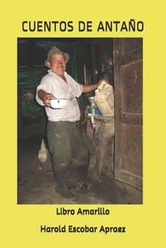 Paperback Cuentos de Antaño: Libro Amarillo [Spanish] Book