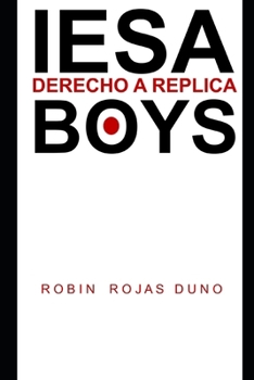Paperback Los IESA Boys: Derecho a Replica [Spanish] Book