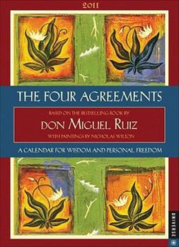 Calendar The Four Agreements Calendar: A Calendar for Wisdom and Personal Freedom Book