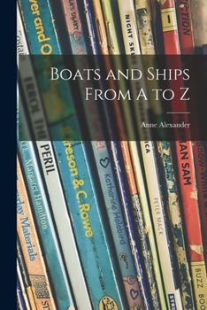 Paperback Boats and Ships From A to Z Book