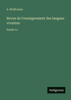 Revue de l'enseignement des langues vivantes: Année 11