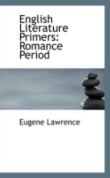 English Literature Primers : Romance Period