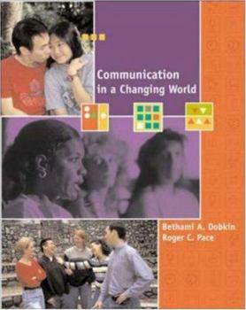 Paperback Communication in a Changing World: An Introduction to Theory and Practice with Free Student CD-ROM and Powerweb Book