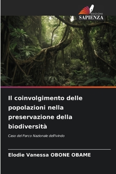 Il coinvolgimento delle popolazioni nella preservazione della biodiversità: Caso del Parco Nazionale dell'Ivindo