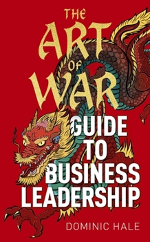 Hardcover The Art of War Guide to Business Leadership Book