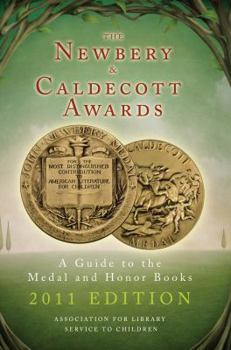 Paperback The Newbery and Caldecott Awards: A Guide to the Medal and Honor Books Book