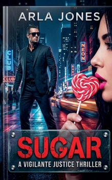 Paperback Sugar: A Vigilante Justice Thriller Book