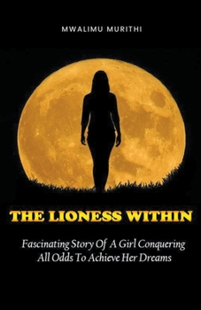 Paperback The Lioness Within Book