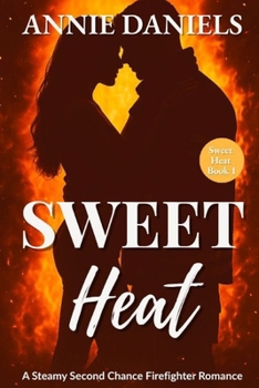 Sweet Heat - Book #1 of the Sweet Heat