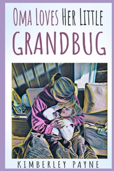 Paperback Oma Loves Her Little Grandbug Book