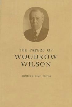 Hardcover The Papers of Woodrow Wilson, Volume 1: 1856-1880 Book
