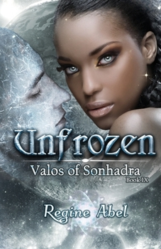 Unfrozen - Book #9 of the Valos of Sonhadra
