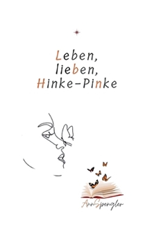 Paperback Leben, lieben, Hinke-Pinke [German] Book