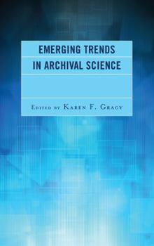 Paperback Emerging Trends in Archival Science Book