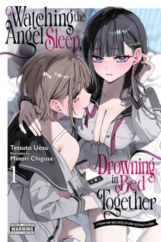 Watching the Angel Sleep, Drowning in Bed Together, Vol. 1