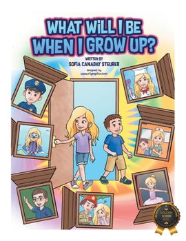 Paperback What Will I Be When I Grow Up? Book