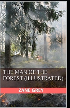 Paperback The Man of the Forest Illustrated Book