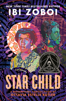 Hardcover Star Child: A Biographical Constellation of Octavia Estelle Butler Book