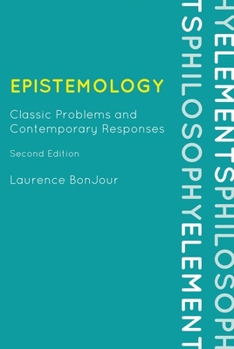 Paperback Epistemology: Classic Problems and Contemporary Responses Book