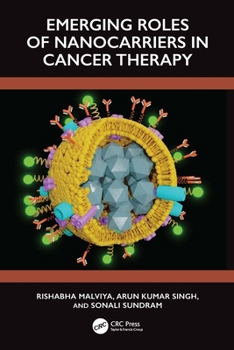 Hardcover Emerging Roles of Nanocarrier in Cancer Therapy Book