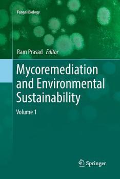 Paperback Mycoremediation and Environmental Sustainability: Volume 1 Book