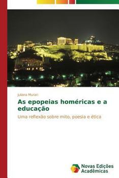Paperback As epopeias homéricas e a educação [Portuguese] Book