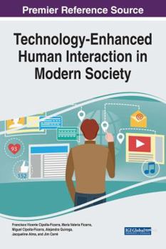 Hardcover Technology-Enhanced Human Interaction in Modern Society Book