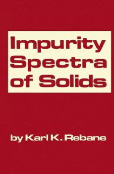 Paperback Impurity Spectra of Solids: Elementary Theory of Vibrational Structure Book
