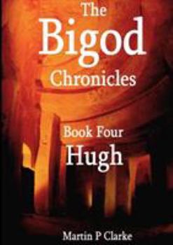 Paperback The Bigod Chronicles Book Four Hugh Book