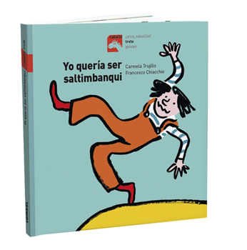 Hardcover Yo Quería Ser Saltimbanquin [Spanish] Book