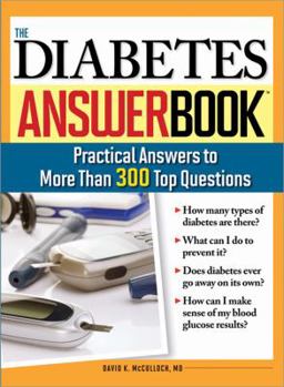 Paperback The Diabetes Answer Book: Practical Answers to More Than 300 Top Questions Book