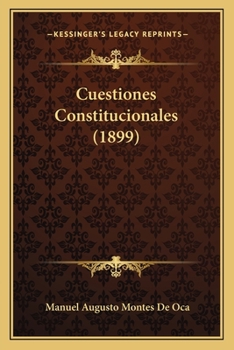Paperback Cuestiones Constitucionales (1899) [Spanish] Book