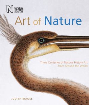 Hardcover Art of Nature: Three Centuries of Natural History Art from Around the World Book