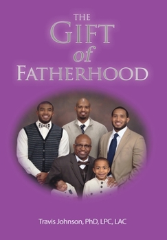 Hardcover The Gift of Fatherhood Book