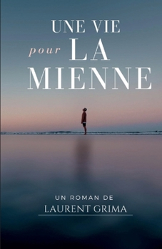 Paperback Une vie pour la mienne [French] Book