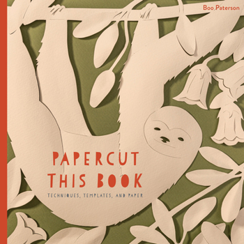 Paperback Papercut This Book: Techniques, Templates, and Paper Book