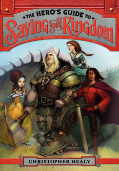 Hardcover The Hero's Guide to Saving Your Kingdom Book
