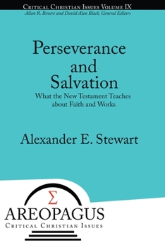 Paperback Perseverance and Salvation: What the New Testament Teaches about Faith and Works Book