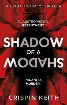 Paperback Shadow of a Shadow: A Lydia Twomey Thriller Book